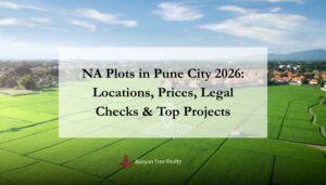 NA Plots in Pune City 2026 | Banyan Tree Realty