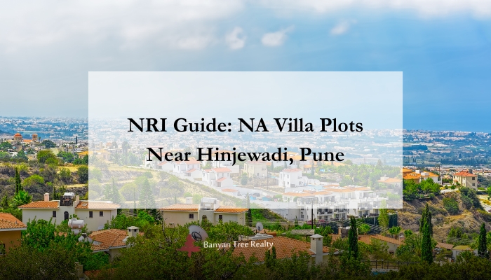 NRI Guide: NA Villa Plots Near Hinjewadi, Pune